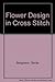 Flower Designs in Cross Stitch by