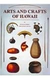 Arts And Crafts Of Hawaii by 
