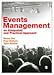 Events Management: An Integrated and Practical Approach