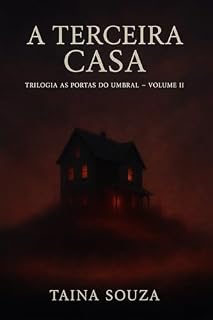 Livro A Terceira Casa: As Portas do Umbral — Volume II (Trilogia As Portas do Umbral)