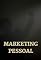 Livro Marketing Pessoal: Como Moldar e Promover Sua Imagem para o Sucesso