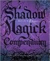 Shadow Magick Compendium 1st (first) edition Text Only