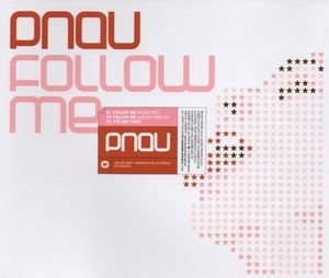 Pnau - Follow Me - Zortam Music