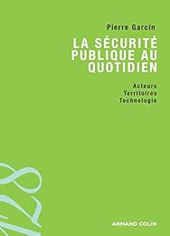 La  sécurité publique au quotidien