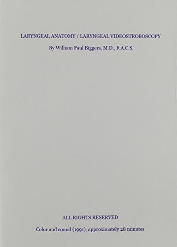 Laryngeal Anatomy/ Laryngeal Videostroboscopy