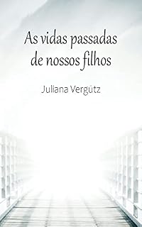 Livro As vidas passadas de nossos filhos