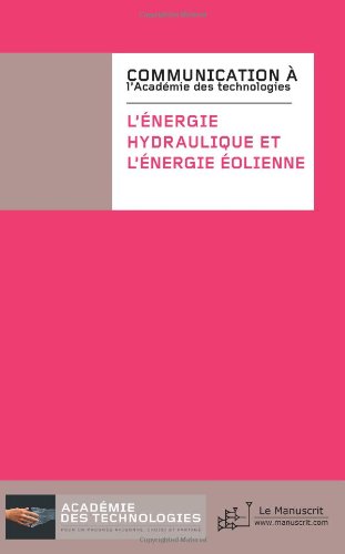 L' énergie hydraulique et l'énergie éolienne