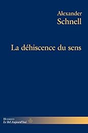 La  déhiscence du sens