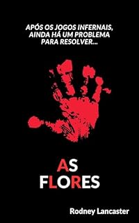 Livro As Flores (Saga dos Espíritos Livro 2)