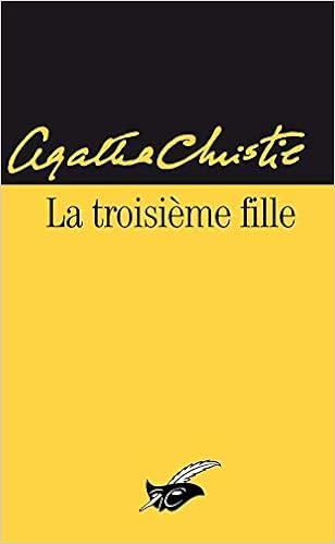 La Troisieme Fille Amazon Fr Christie Agatha Livres La Troisieme Fille Amazon Fr Christie Agatha Livres