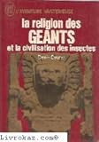 La religion des geants et la civilisation des insectes by