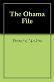 The Obama File by Frederick Meekins