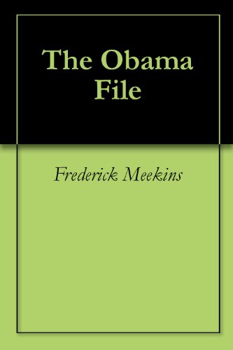 The Obama File by Frederick Meekins