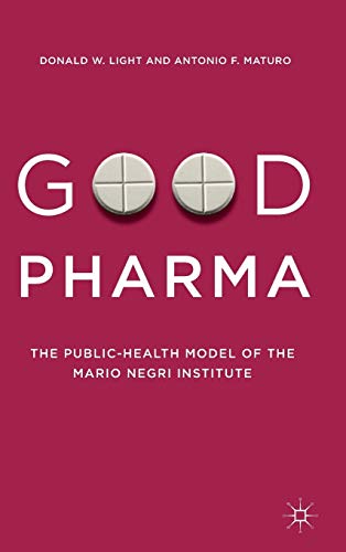 Good Pharma: The Public-Health Model of the Mario Negri Institute cover