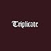Triplicate (Deluxe Limited Edition LP)