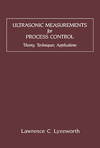 Ultrasonic Measurements for Process Control: Theory, Techniques, Applications