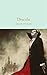 Dracula (Macmillan Collector's Library) by Bram Stoker, Jonty Claypole