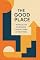 Livro The Good Place: Manual de Filosofia Moral para a Vida Real: Como uma comédia da NBC pode nos tornar pessoas melhores através de lições práticas de ética aplicada ao cotidiano
