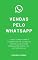 Livro Vendas pelo WhatsApp: Como Transformar Conversas em Clientes Todos os Dias