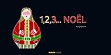 1, 2, 3... Noël (French Edition) by