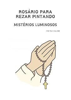 Livro Rosário para rezar pintando: Mistérios Luminosos