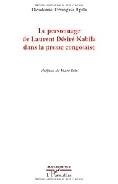 Le  personnage de Laurent-Désiré Kabila dans la presse congolaise