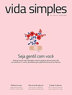 Livro Vida Simples Ed. 236 - Seja gentil com você