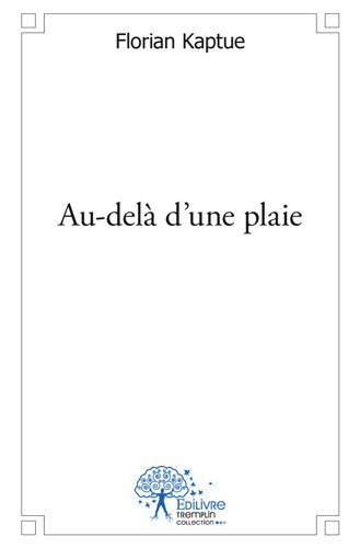 Au-delà d'une plaie