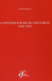 La  politique russe du Saint-Siège