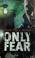 Only Fear 0373062648 Book Cover