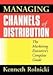 Managing Channels of Distribution: The Marketing Executive's Complete Guide