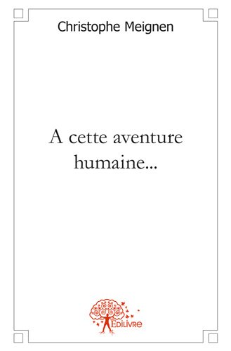 À cette aventure humaine