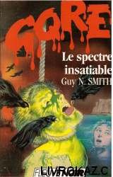 Le  Spectre insatiable