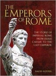 The Emperors of Rome the Story of Imperial Rome Fr 1435129628 Book Cover