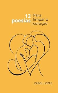 Livro 12 Poesias para Limpar o Coração