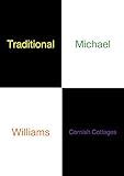 Michael Williams: Traditional Cornish Cottages by 