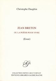 Jean Breton ou La poésie pour vivre