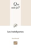 Les trotskysmes: « Que sais-je ? » n° 3629 (French Edition) by Daniel Bensaïd