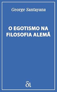 Livro O Egotismo na Filosofia Alemã