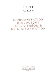 L' organisation biologique et la théorie de l'information
