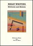 Essay Writing : Methods and Models, Mann, Rebecca C. and Mann, Pete M., 0534121683
