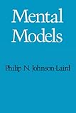 Mental Models: Towards a Cognitive Science of Language, Inference, and Consciousness (Cognitive Science Series) cover