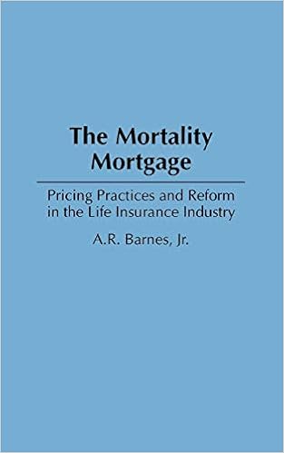 Buy The Mortality Mortgage Pricing Practices And Reform In The