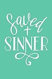 Saved SINNER: A Gratitude Journal to Win Your Day Every Day, 6X9 inches, White Lettering Inspiring Q by Praise Him Press