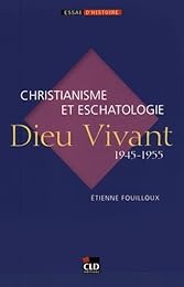 " Dieu vivant", 1945-1955
