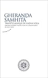 Gheranda samhita : Traité classique de hatha-yoga by 