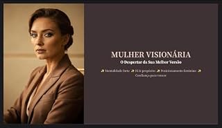 Livro Mulher Visionária : O Despertar da Sua Melhor Versão