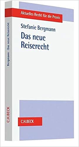 Das Neue Reiserecht Die Umsetzung Der Eu Pauschalreiserichtlinie Amazon De Bergmann Stefanie Bucher