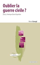 Oublier la guerre civile ?
