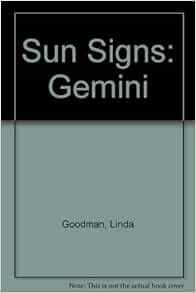 Sun Signs Gemini Goodman Linda 9780330310024 Amazon Com Books